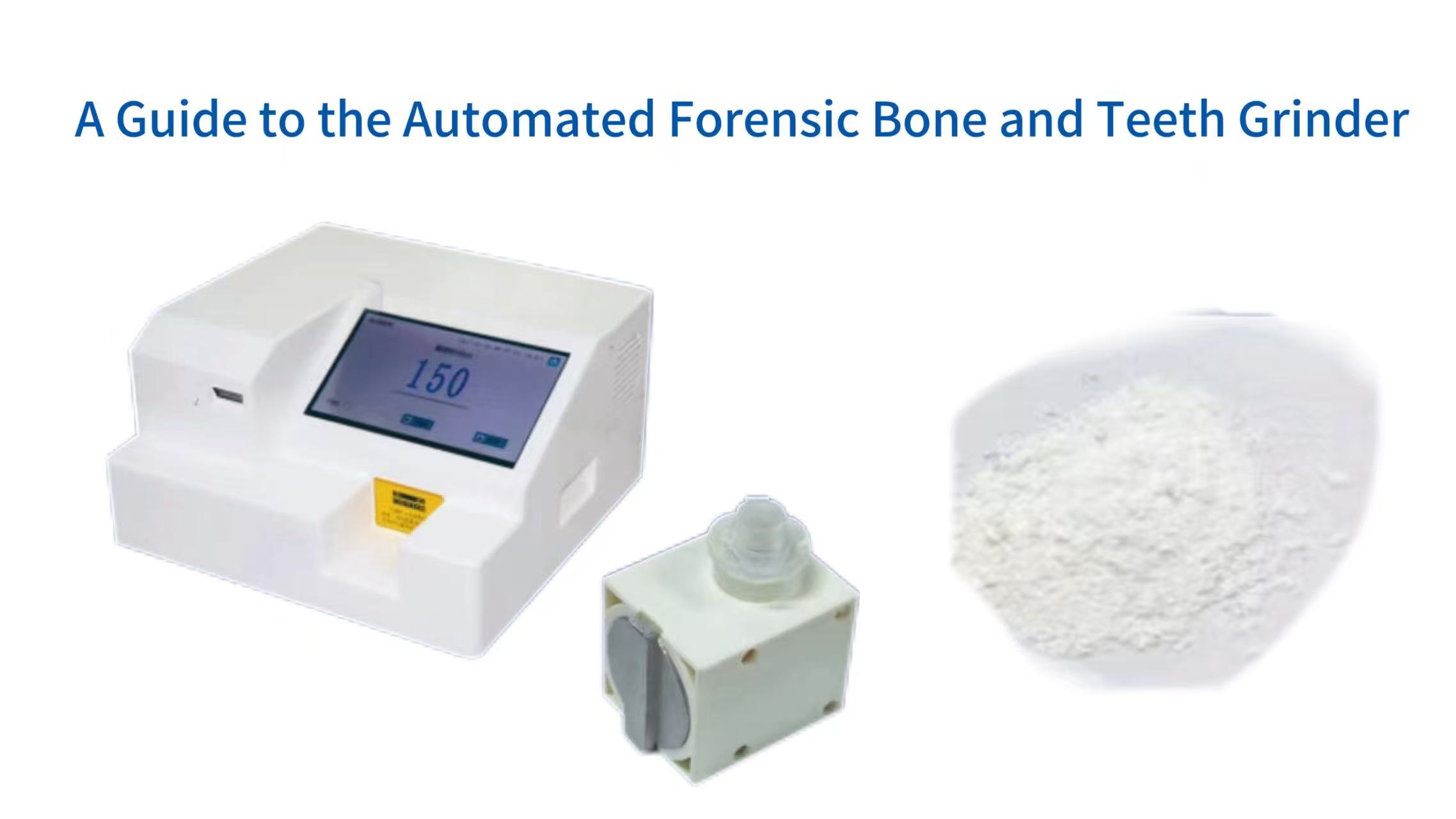 Mastering Hard Tissue Sample Preparation: A Guide to the Automated Forensic Bone and Teeth Grinder