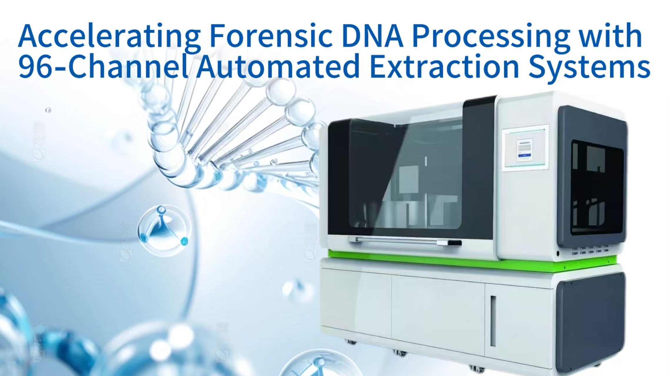 Accelerating Forensic DNA Processing with 96‑Channel Automated Extraction Systems