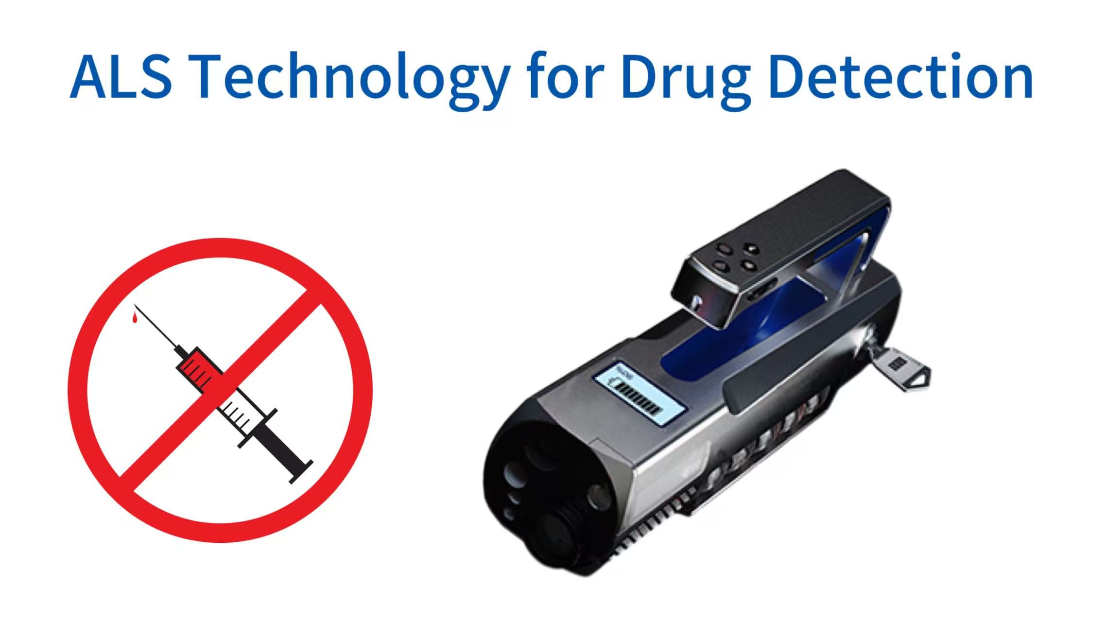 Alternate Light Source Technology for Drug Detection: Principles and Advantages of On-Site Rapid Screening